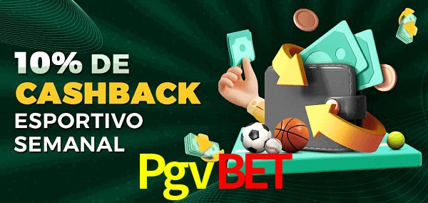 10% de bônus de cashback na Pgvbet